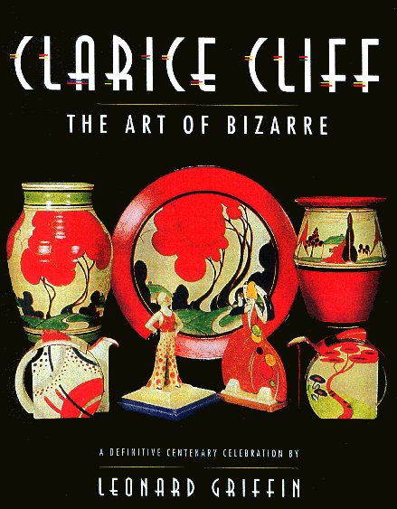 Clarisse Cliff - The Art of Bizzare