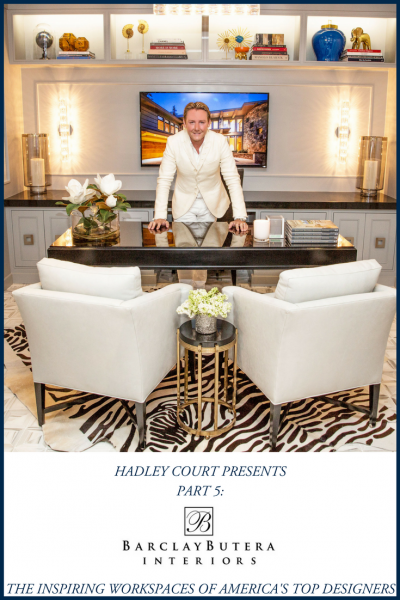 The Inspiring Workspaces of America’s Top Designers, Part 5: Barclay Butera Interiors