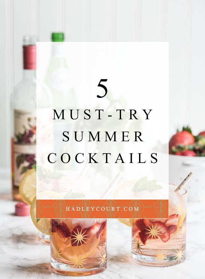 five summer cocktails we love